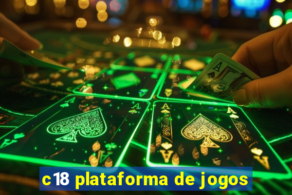 c18 plataforma de jogos